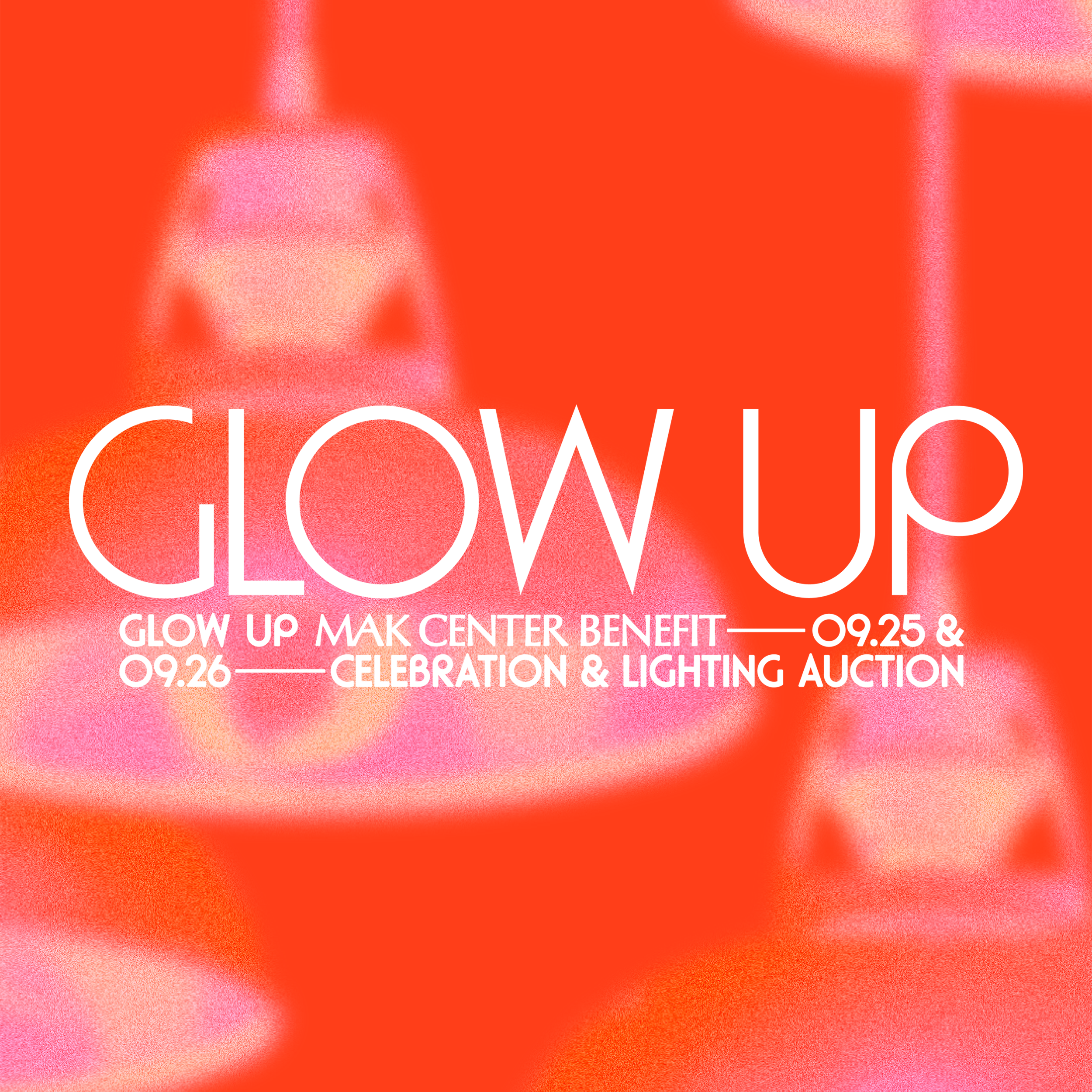 GLOW UP BENEFIT &amp; AUCTION