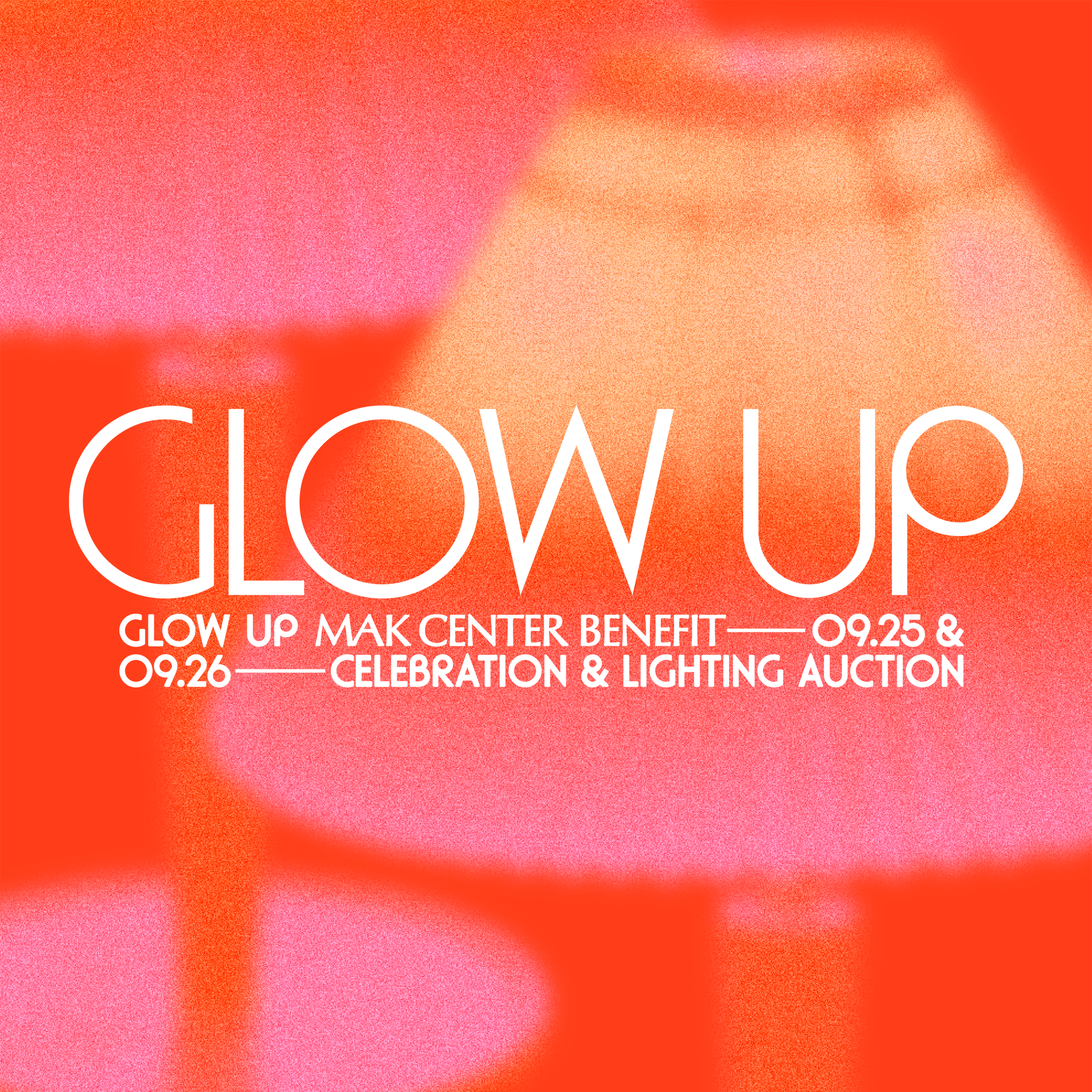 GLOW UP BENEFIT &amp; AUCTION