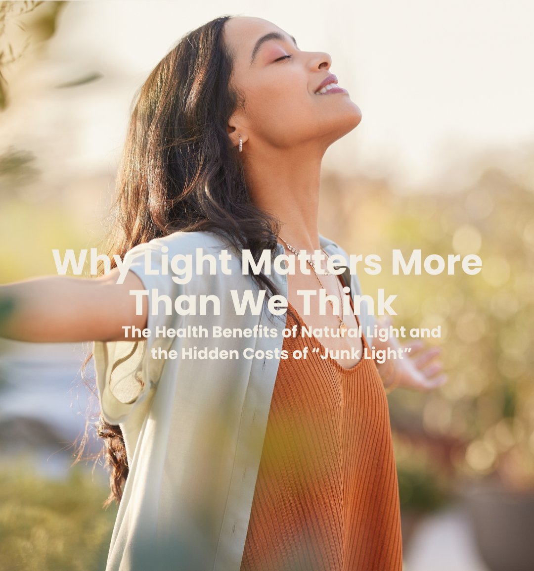 Light as Medicine: Discover the Health Benefits of Natural Light and the Hidden Risk of ‘Junk Light’