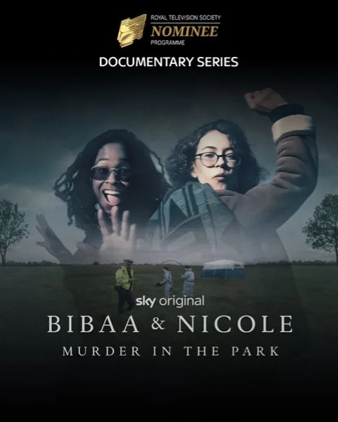 Bibaa &amp; Nicole: Murder in the Park Nominated for RTS Programme Awards 2026!