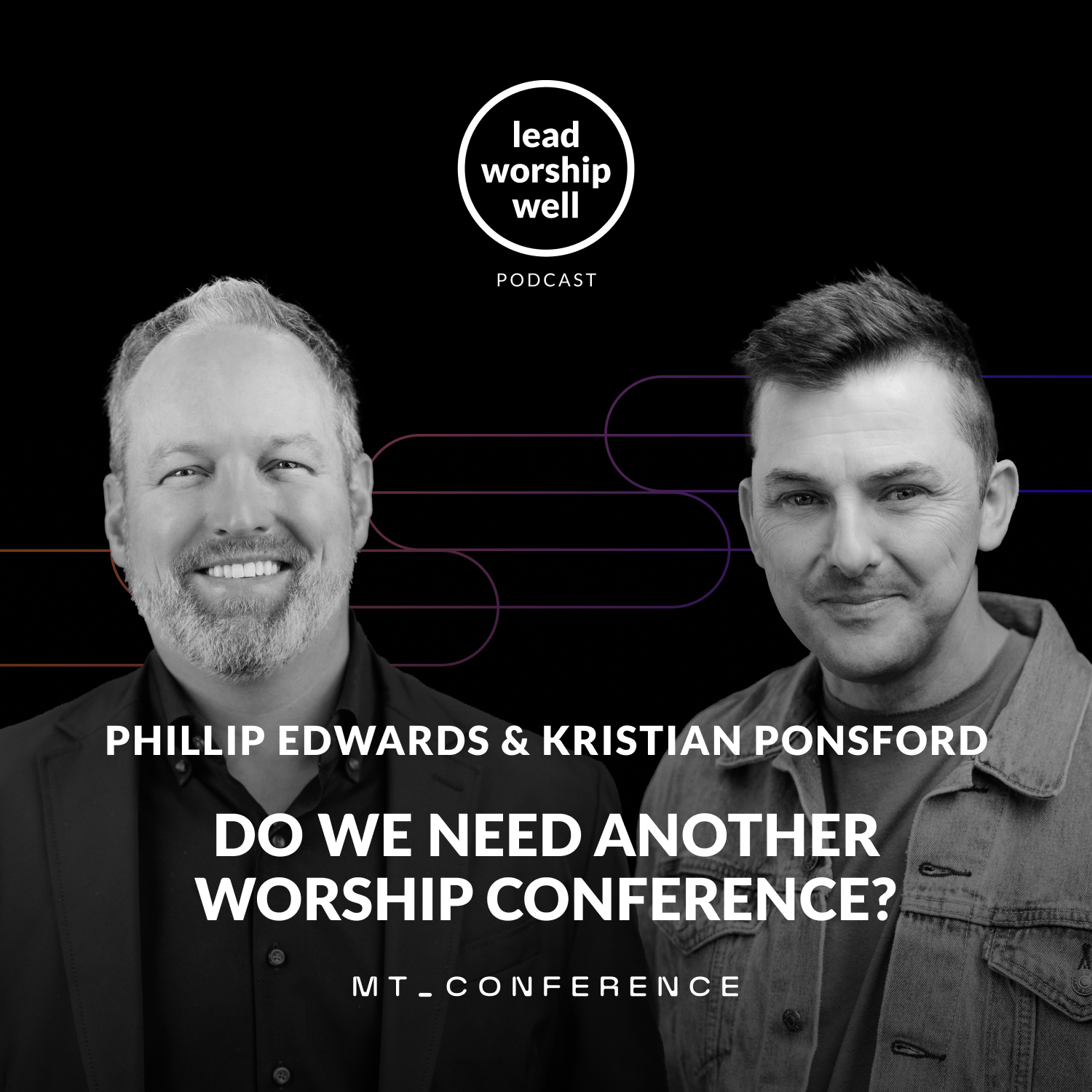 MT Conference Preview: Do We Need Another Worship Conference?