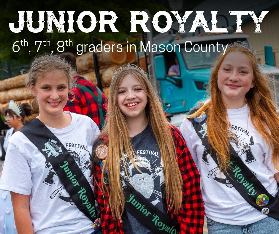2026 Mason County Forest Festival Junior Royalty | Apply TODAY!
We're looking for one student from each middle school / junior high to represent their school at Forest Festival this year. 

Find out more: https://www.masoncountyforestfestival.com/jun