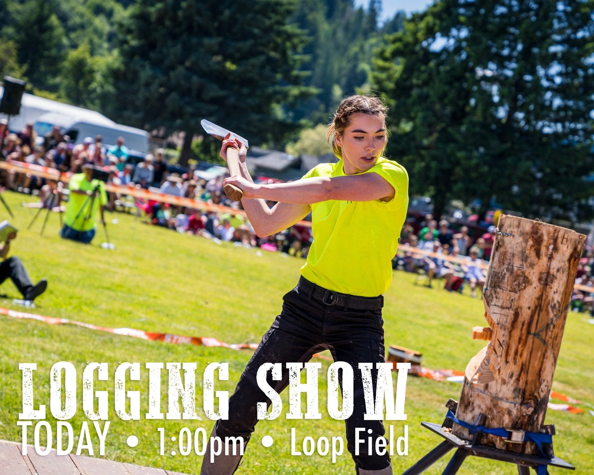 Come see all the chopping and climbing at the logging show today!  See you at 1:00!