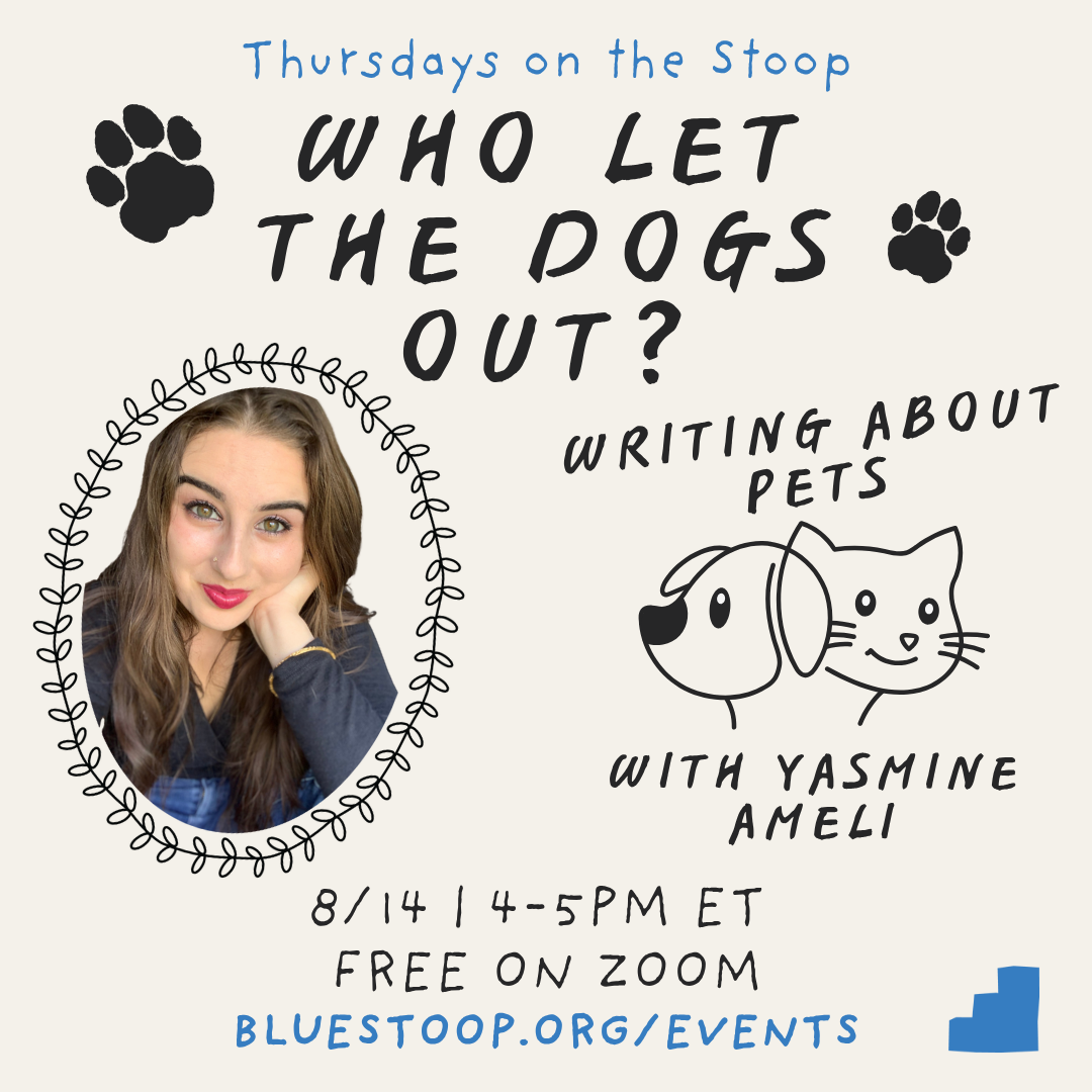 Thursdays on the Stoop: Who Let the Dogs Out? Writing About Pets