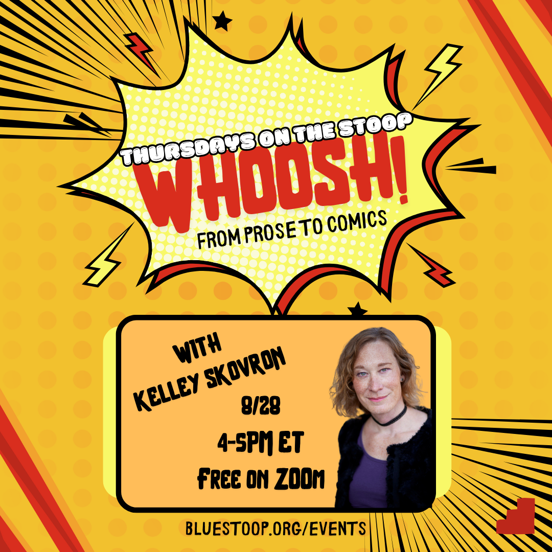 Thursdays on the Stoop: WHOOSH—From Prose to Comics!