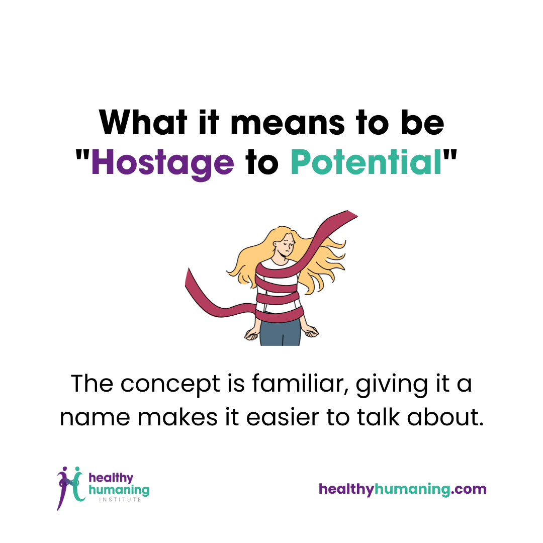 Being Hostage to Potential: When Hope Becomes a Trap