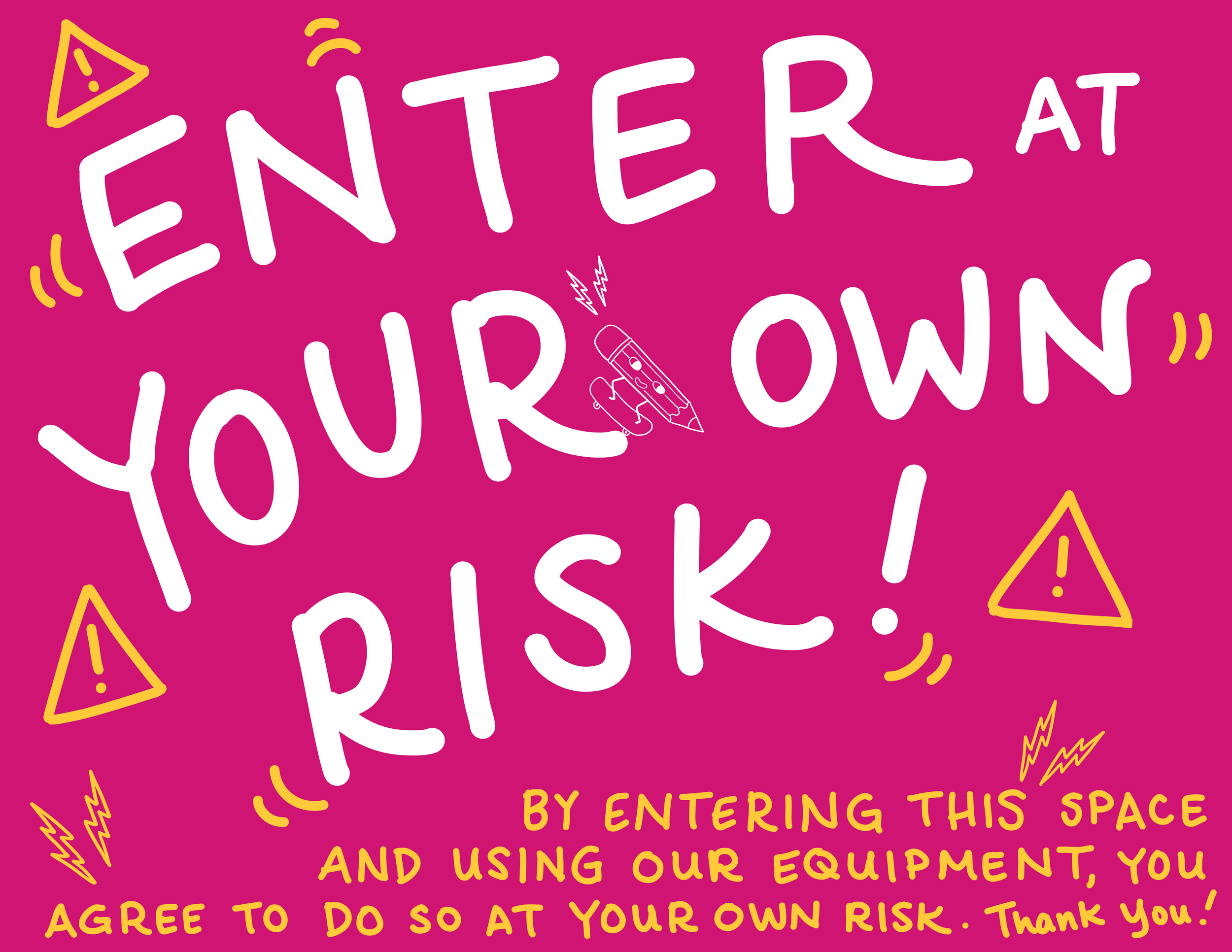 Enter at own risk.png