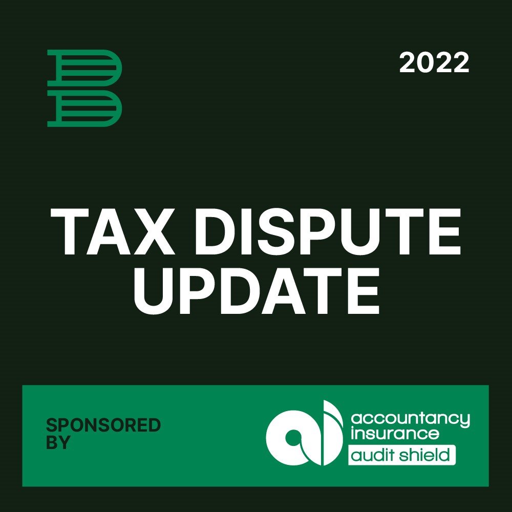 Registration is Open for Tax Dispute Update 2022