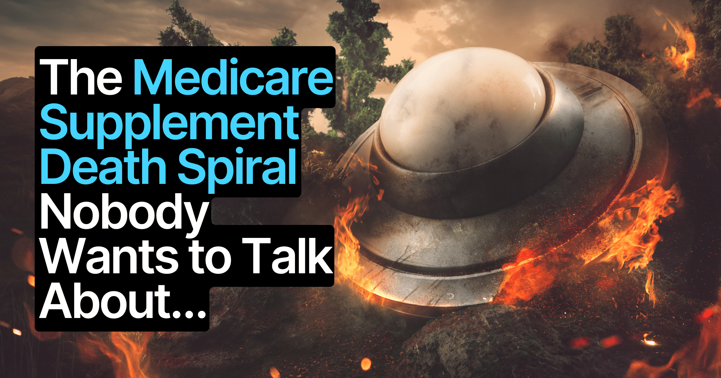 The Medicare Supplement Death Spiral Nobody Wants to Talk About…