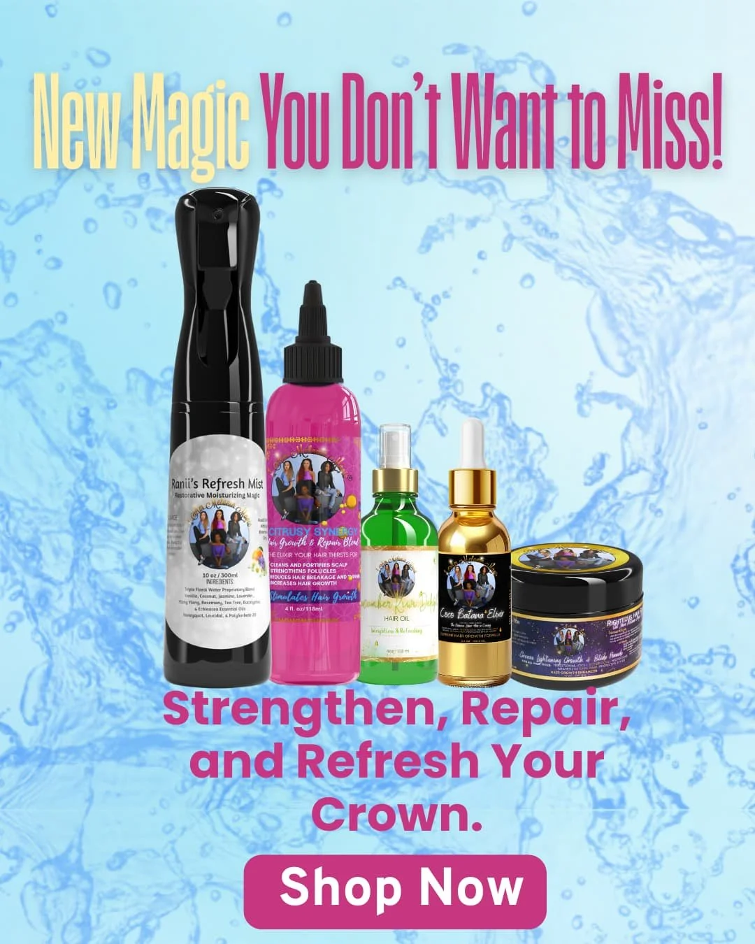  A collection of hair care products including sprays, oils, and creams, with water splashes in the background and promotional text about hair strengthening, repairing, and refreshing with a 'Shop Now' button. 