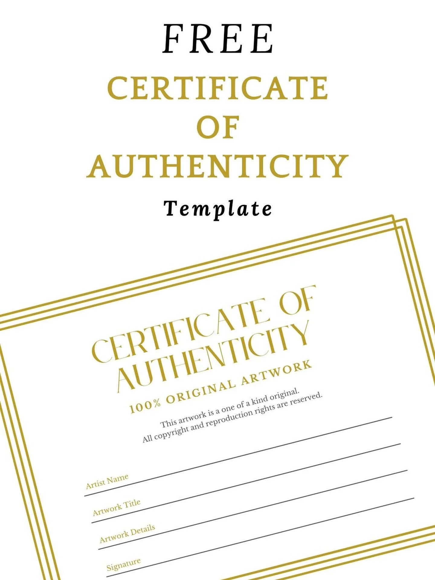 Artists, I&rsquo;ve got you. In these unpredictable times, I&rsquo;m giving away a free Certificate of Authenticity template&mdash;professionally designed, ready to download, print, and use. It&rsquo;s my way of helping fellow creatives protect their