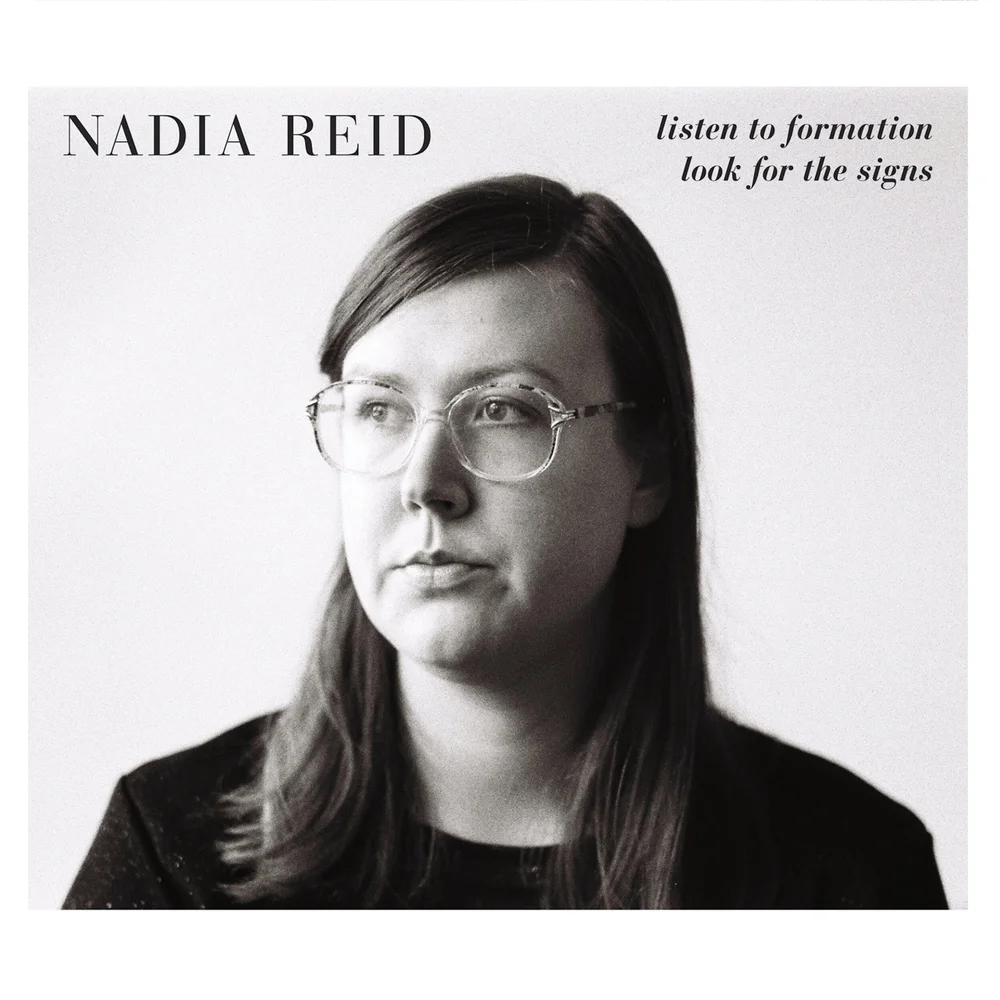 Nadia Reid, Listen to Formation, Look for the Signs