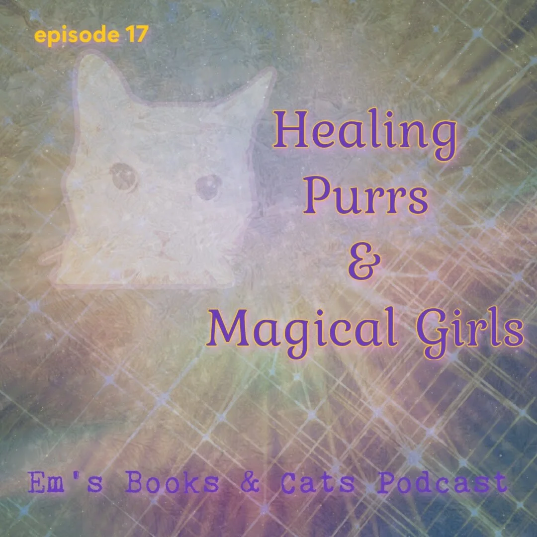 Healing Purrs & Magical Girls