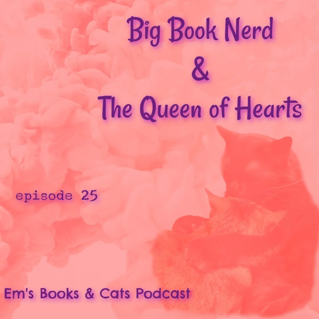 Big Book Nerd & The Queen of Hearts