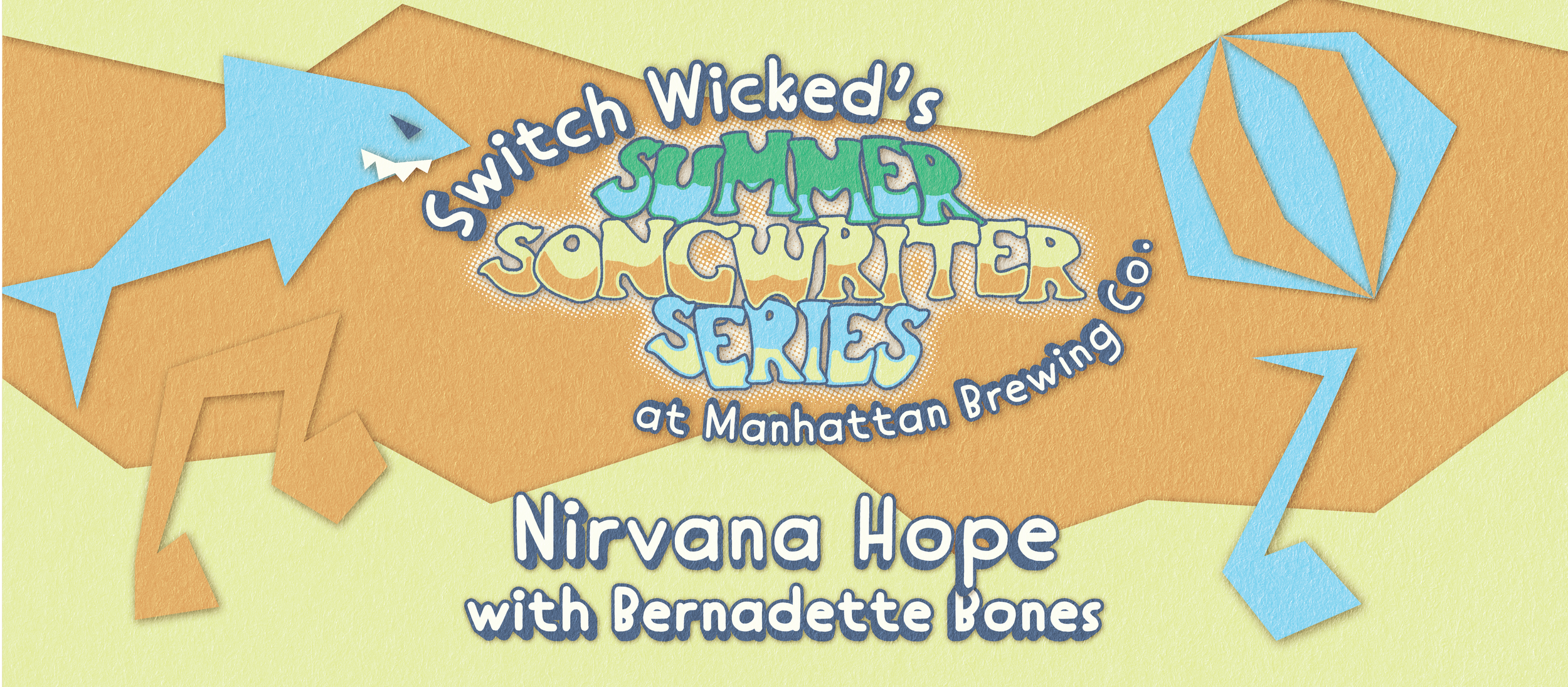 Switch Wicked Summer Songwriters Series - Nirvana Hope and Bernadette Bones