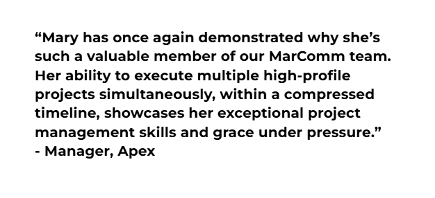 Quote praising Mary for her project management skills, ability to handle multiple projects simultaneously under pressure, attributed to a manager at Apex.