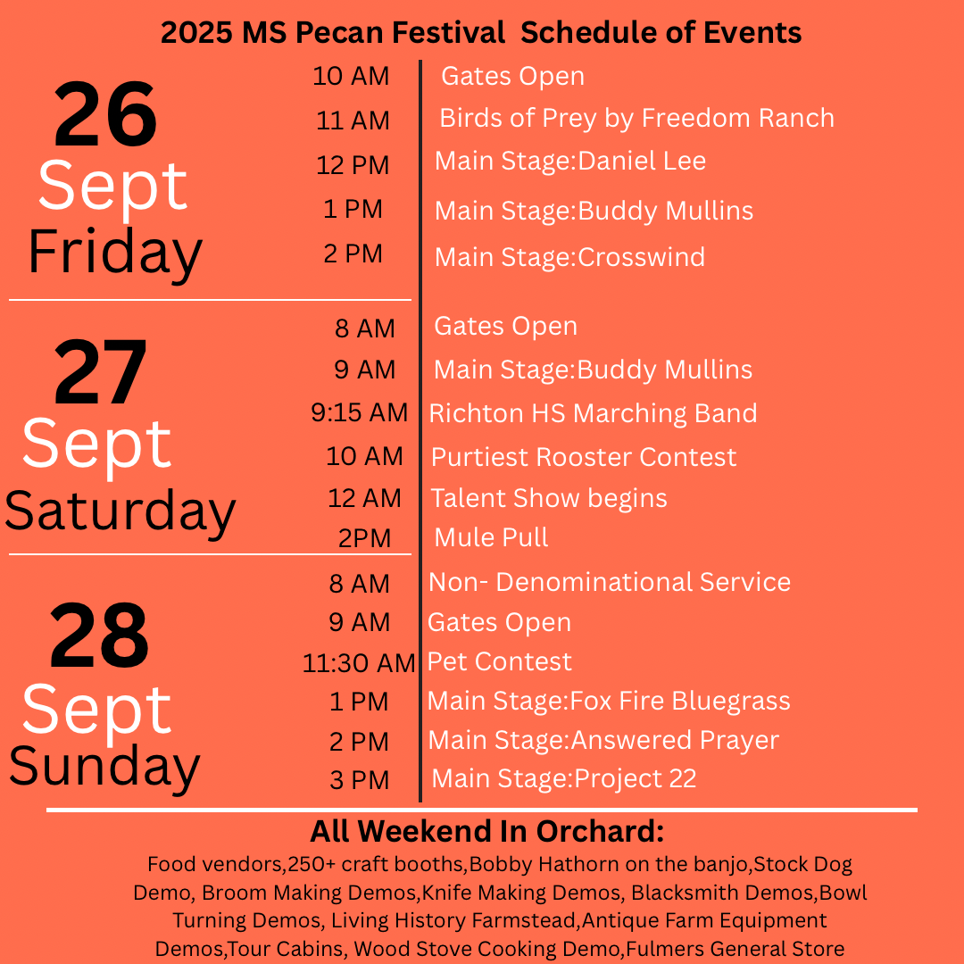 Schedule of events for the 2025 MS Pecan Festival from September 26 to September 28, listing times and activities each day including music, contests, and demonstrations.
