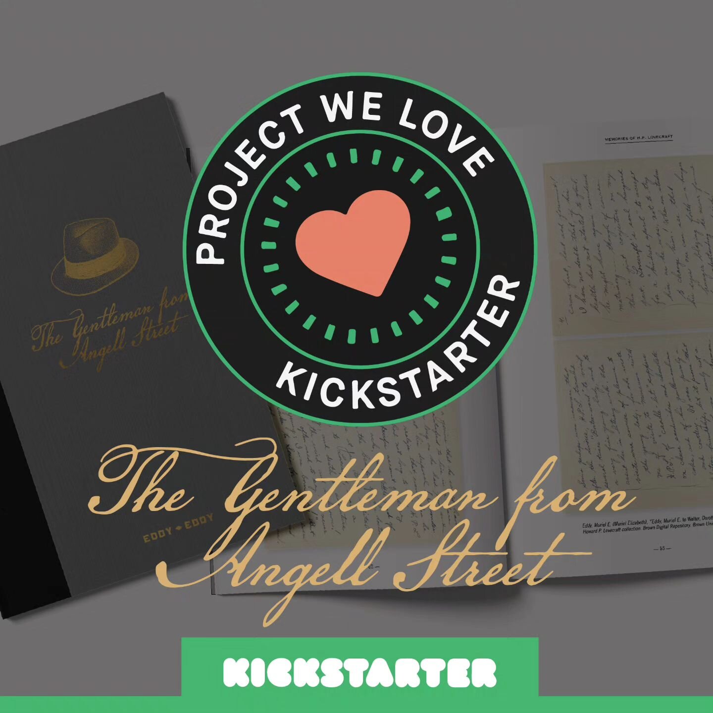 Our latest project The Gentleman from Angell Street is a Kickstarter &quot;Project We Love!&quot; We are close to meeting our initial goal and are excited about some of the stretch goals we have in store if we can get there.