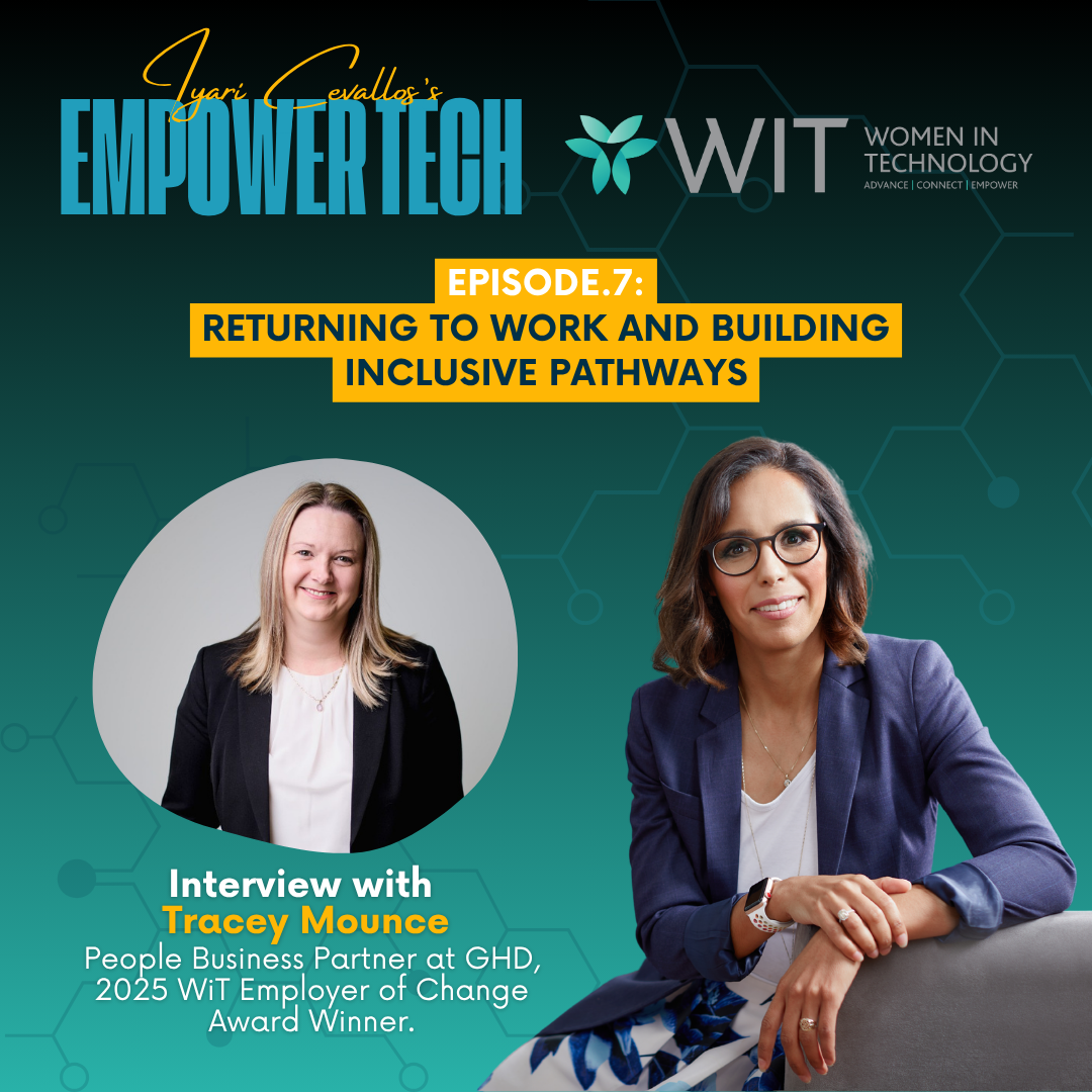 EmpowerTech x WiT Ep 7: Returning to work and building inclusive pathways