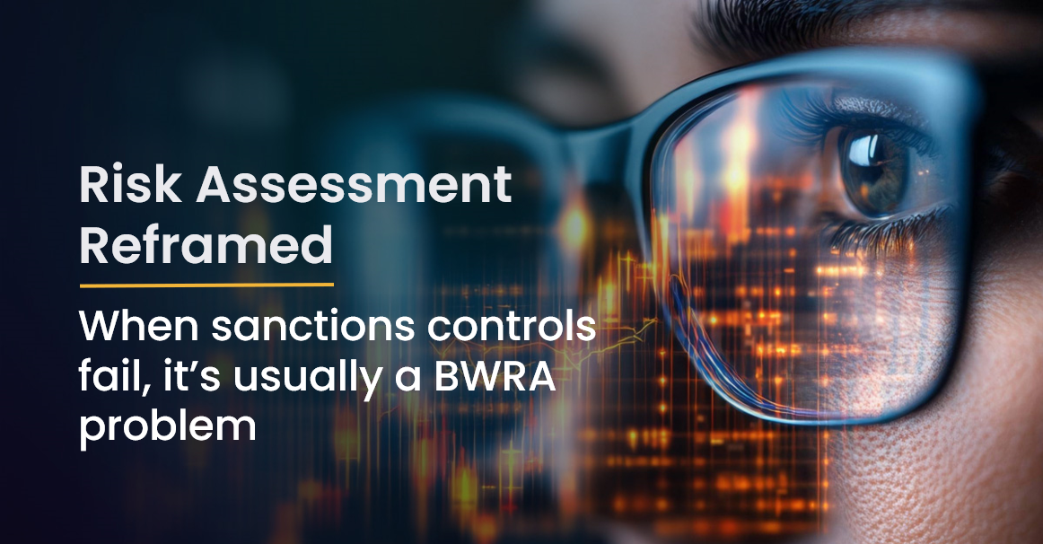 When sanctions controls fail, it’s usually a BWRA problem