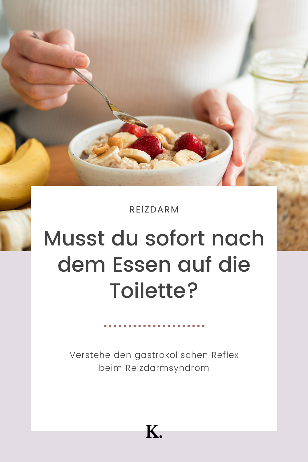 Warum Muss Ich Nach Dem Essen Sofort Auf Die Toilette