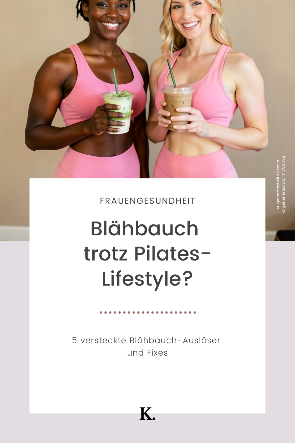 Gut Health für Pilates Girlies: 5 versteckte Blähbauch-Trigger