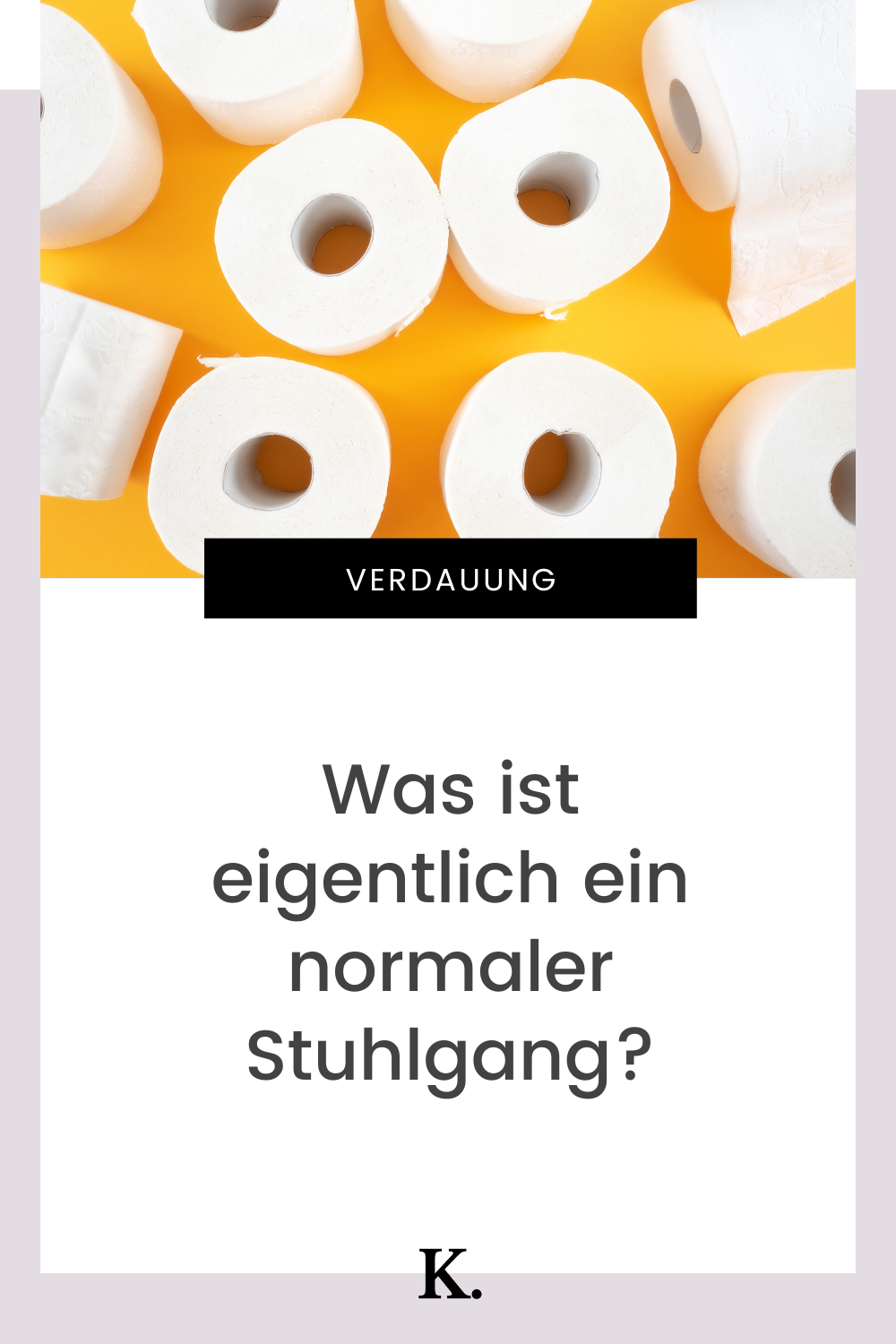 Stuhlgang - was ist normal? — Ernährungsberatung & -kurse mit Karoline