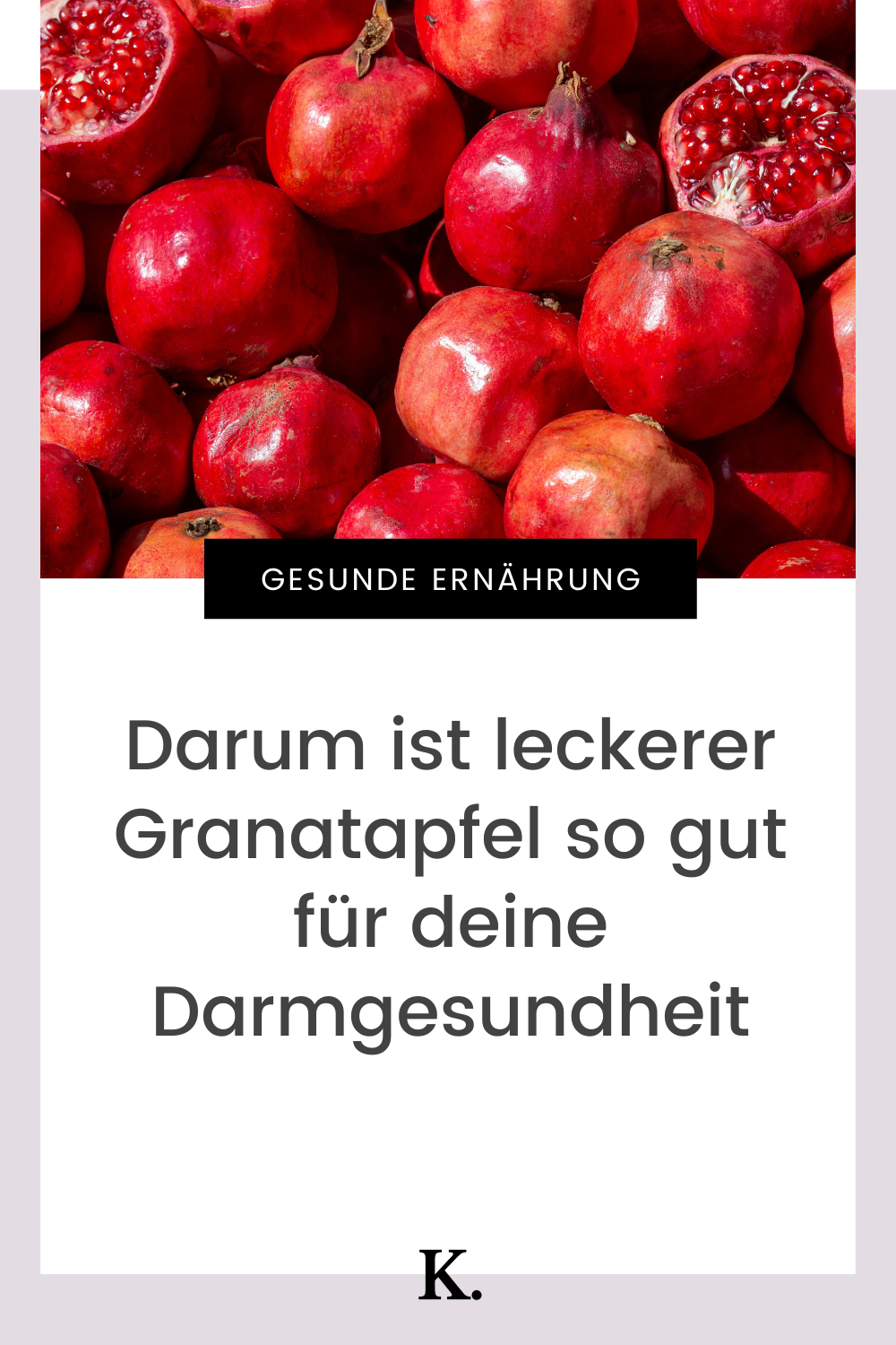 darmgesunde ernährung granatapfel