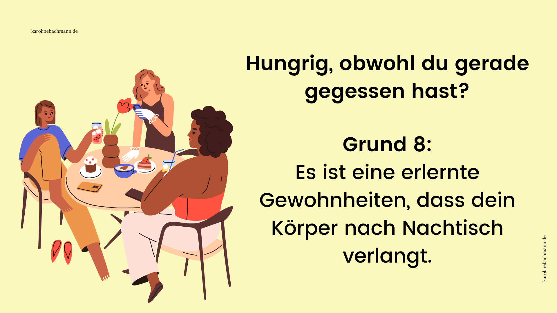 Warum bin ich nach dem Essen noch hungrig? — Karoline Bachmann