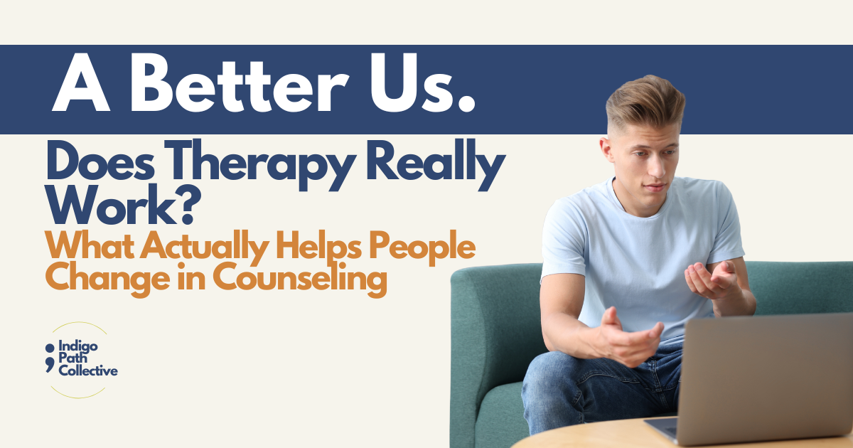 Does Therapy Really Work?: What Actually Helps People Change in Counseling
