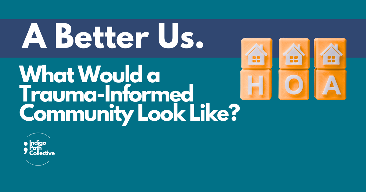 What Would a Trauma-Informed Community Look Like?