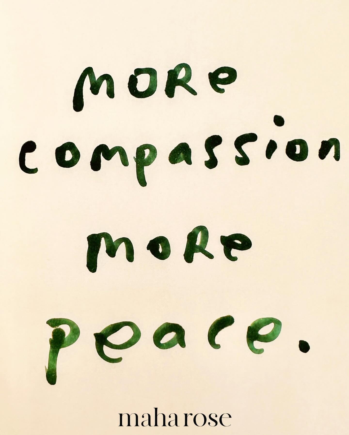 More compassion. 
🙏🏽
More peace. 
🙏🏽
maharose.com
🙏🏽