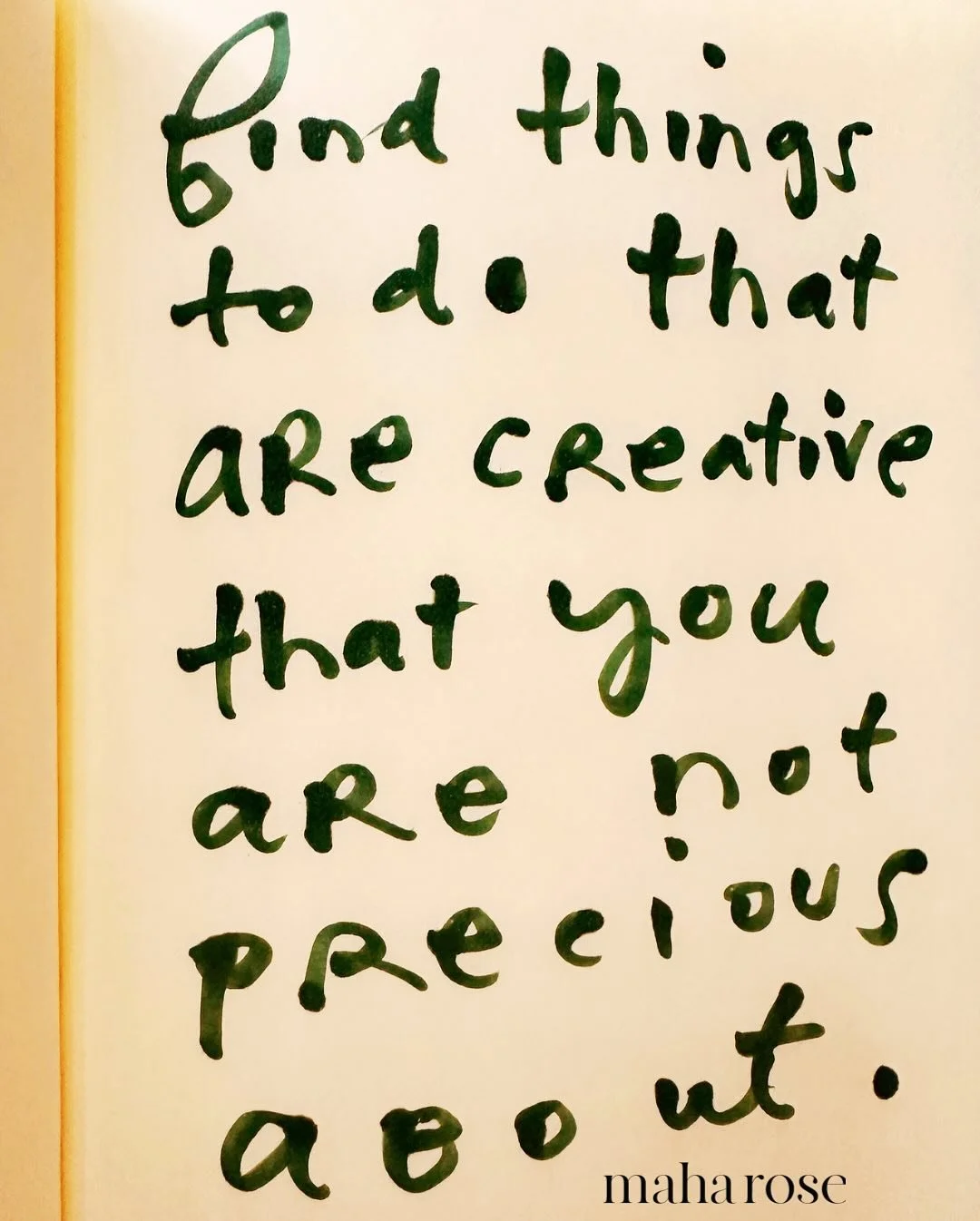 Advice I was giving in a dream last night to some painting students. 
🙏🏽
Advice good for all humans and creatives. 
🙌
Find things to do that are creative that you are not precious about. 
🙌
Have fun, play, let it be messy. Free your creative spir