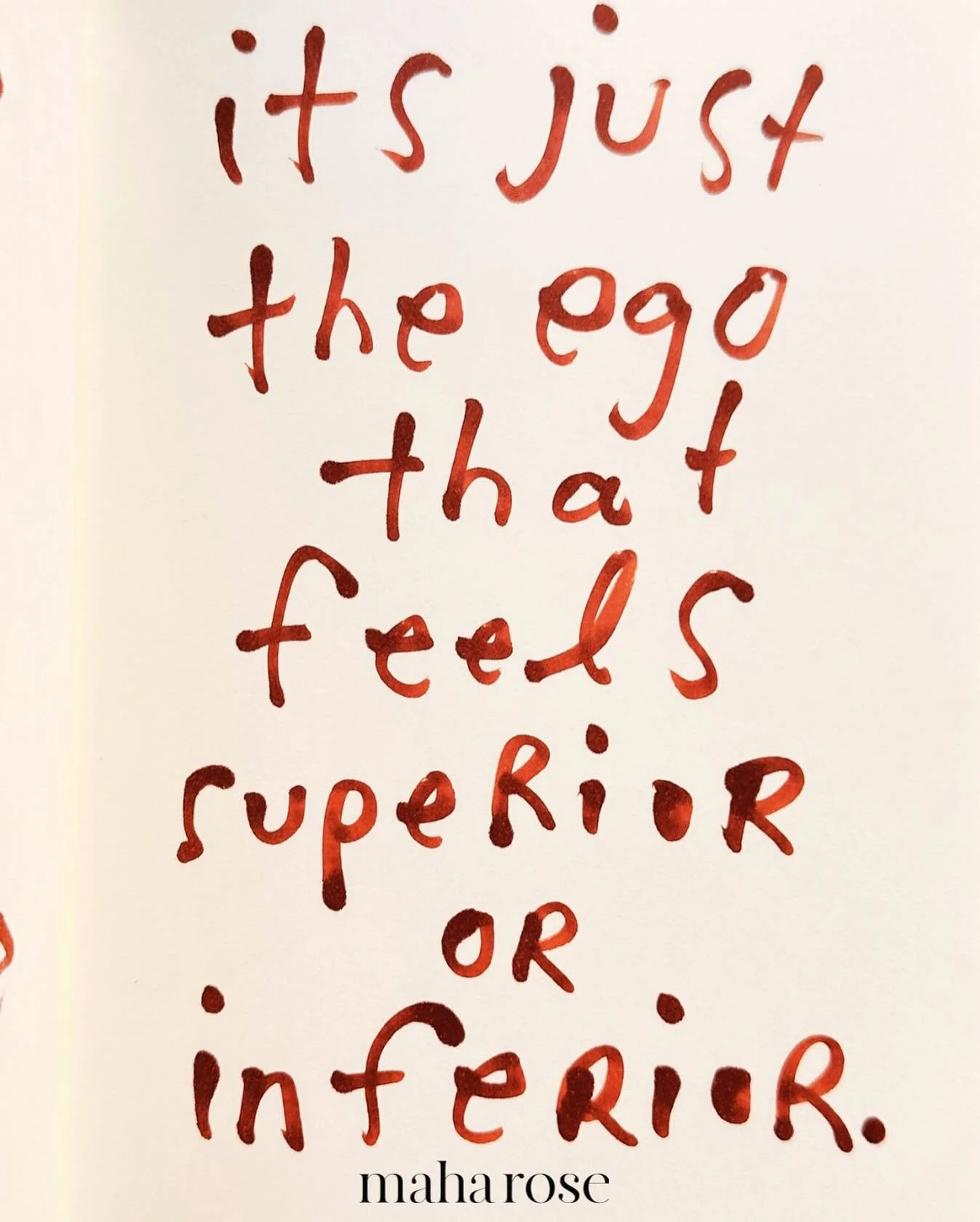 It&rsquo;s just the ego that feels superior or inferior. 
🩵
The self is neither superior nor inferior. 
🩵
All is one. 
🩵
maharose.com
🩵
#toolsforliving #toolsforlife #selflove #healing