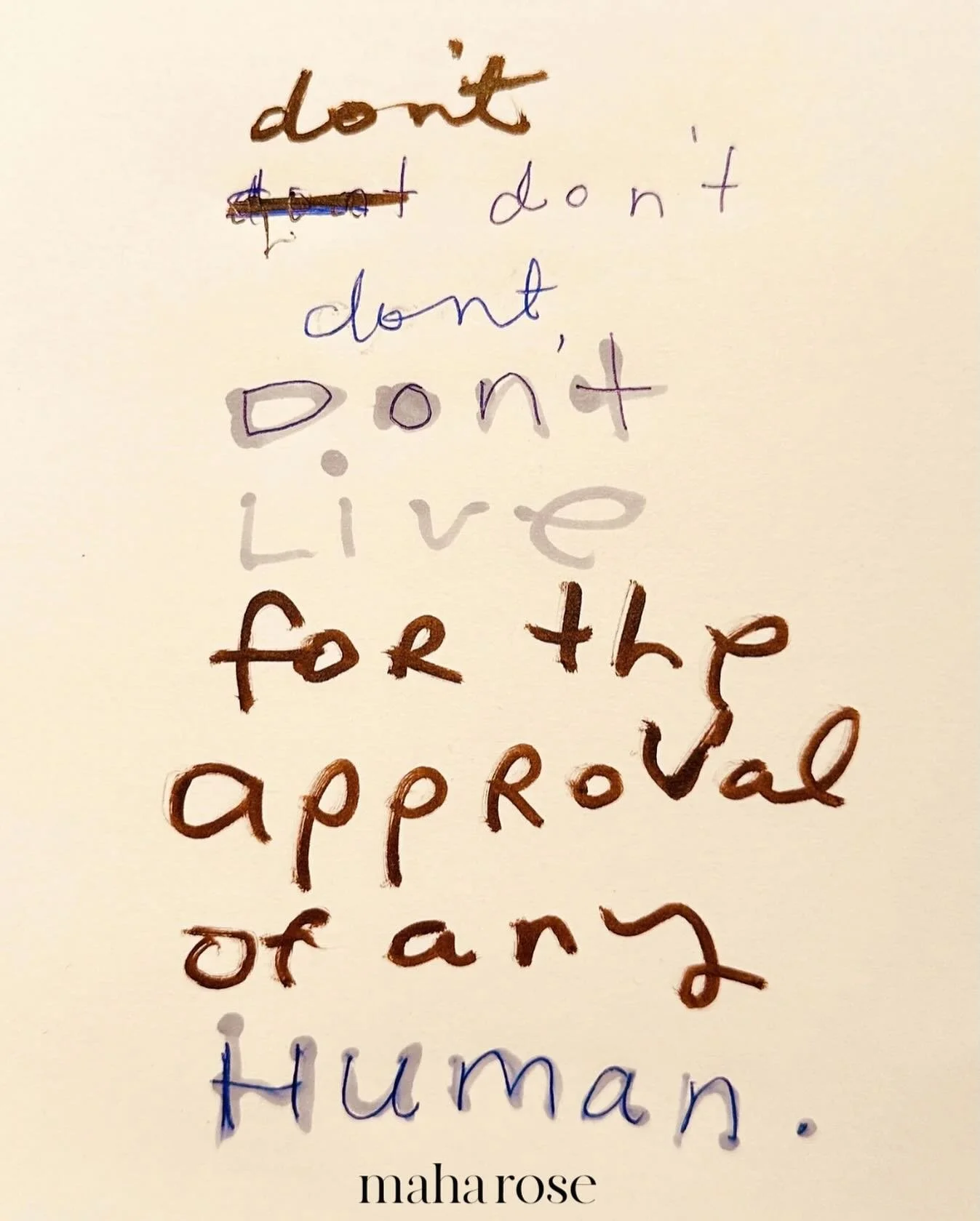 Don&rsquo;t live for the approval of any other human. 
🩵
Life for the approval of the divine. 
🩵
maharose.com
🩵