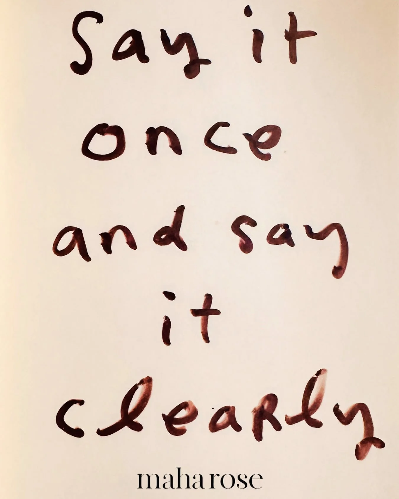 Wisdom from Jacob Lewis Cummings. 

Mercury retrograde incoming. 

Say it once and say it clearly. 

Perhaps gently as well. 

maharose.com