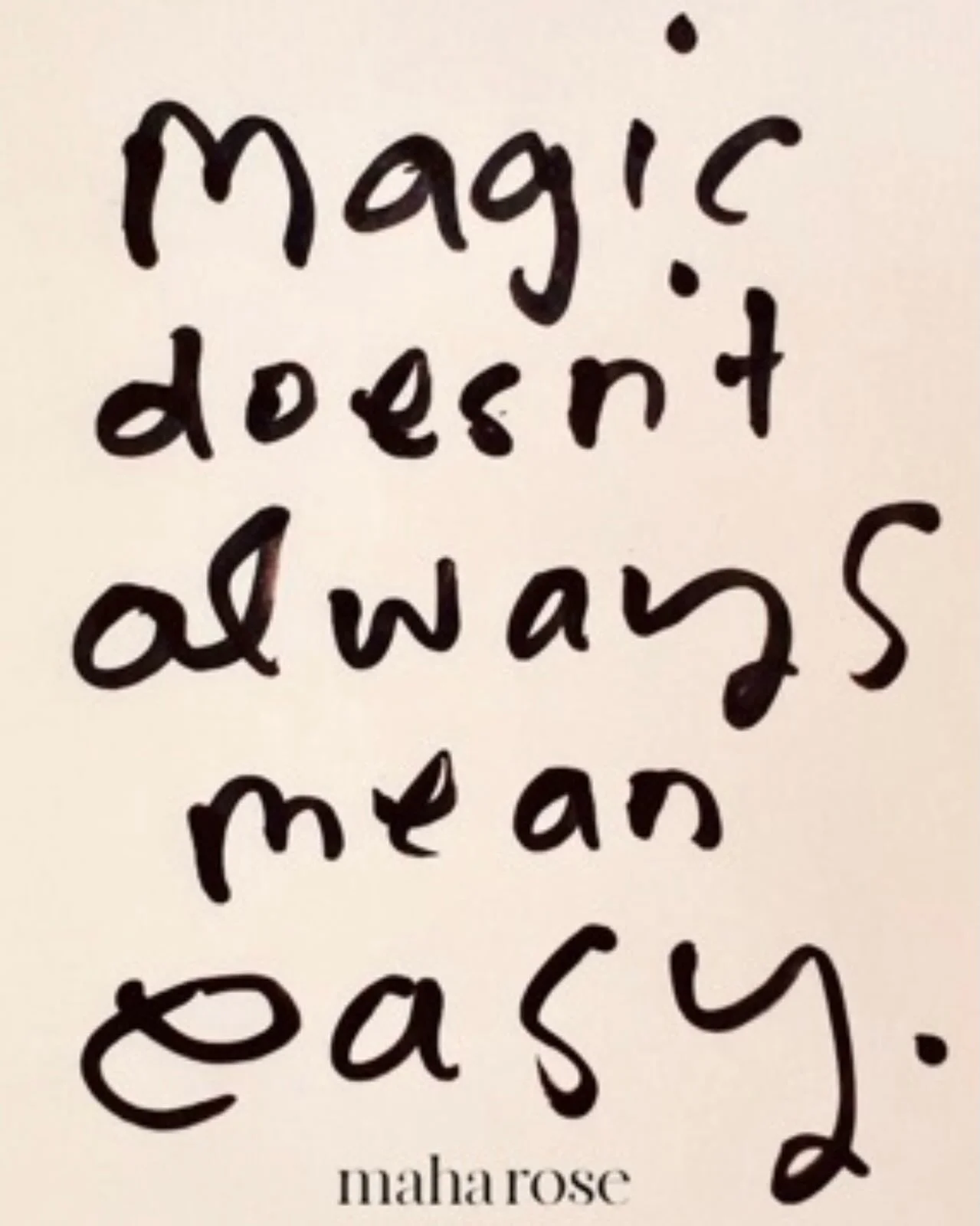 Happy Venus day. 

Magic doesn&rsquo;t always mean easy. 

maharose.com