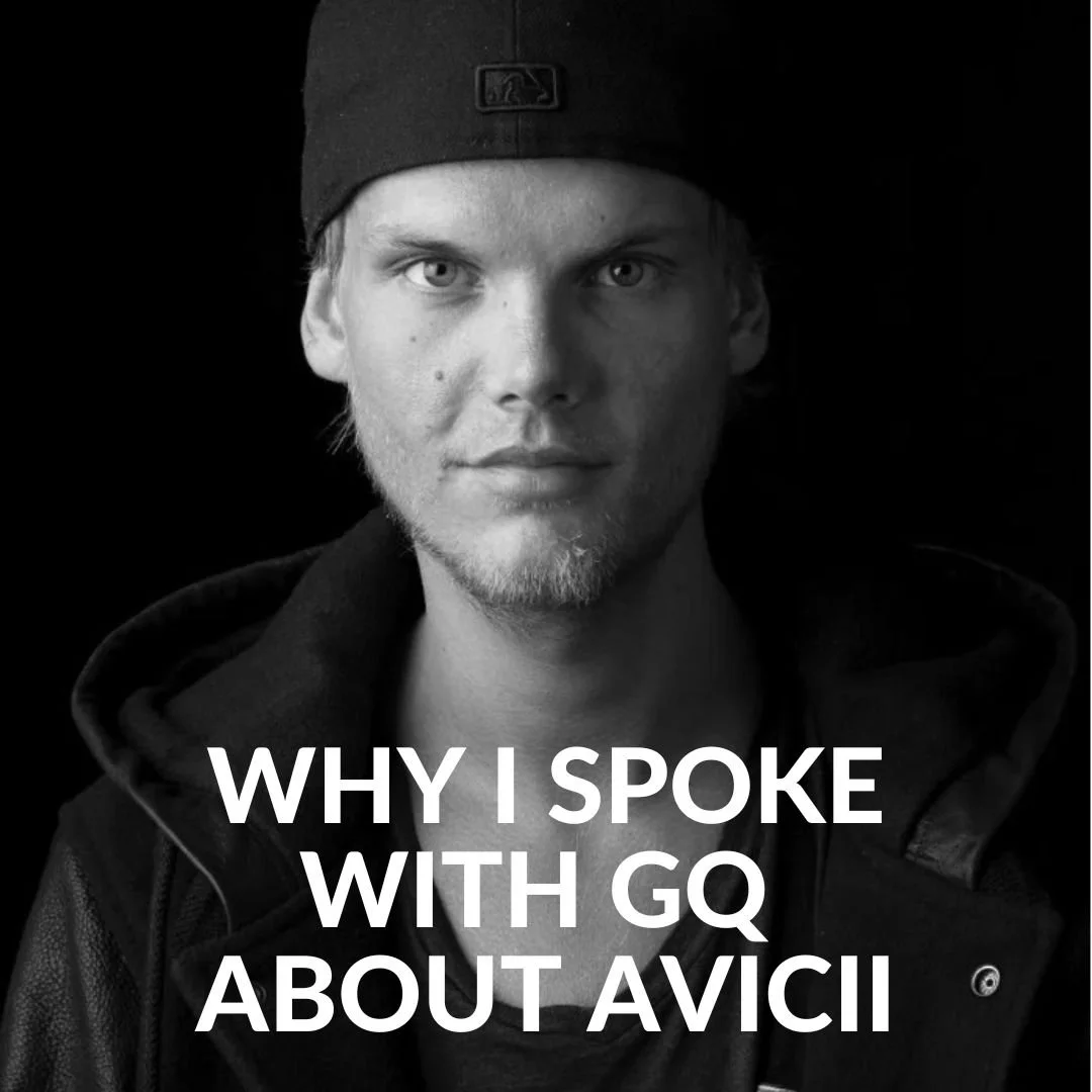 WHY I SPOKE WITH GQ ABOUT AVICII.jpg