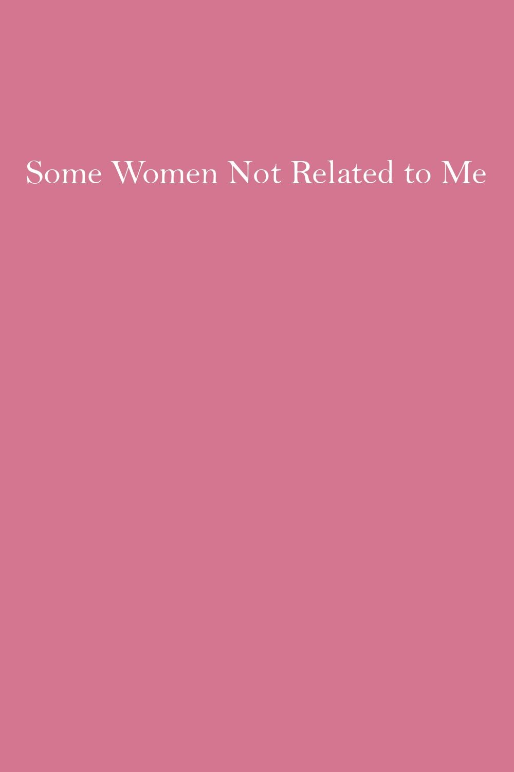 some-women-not-related-to-me-book-cover.jpg