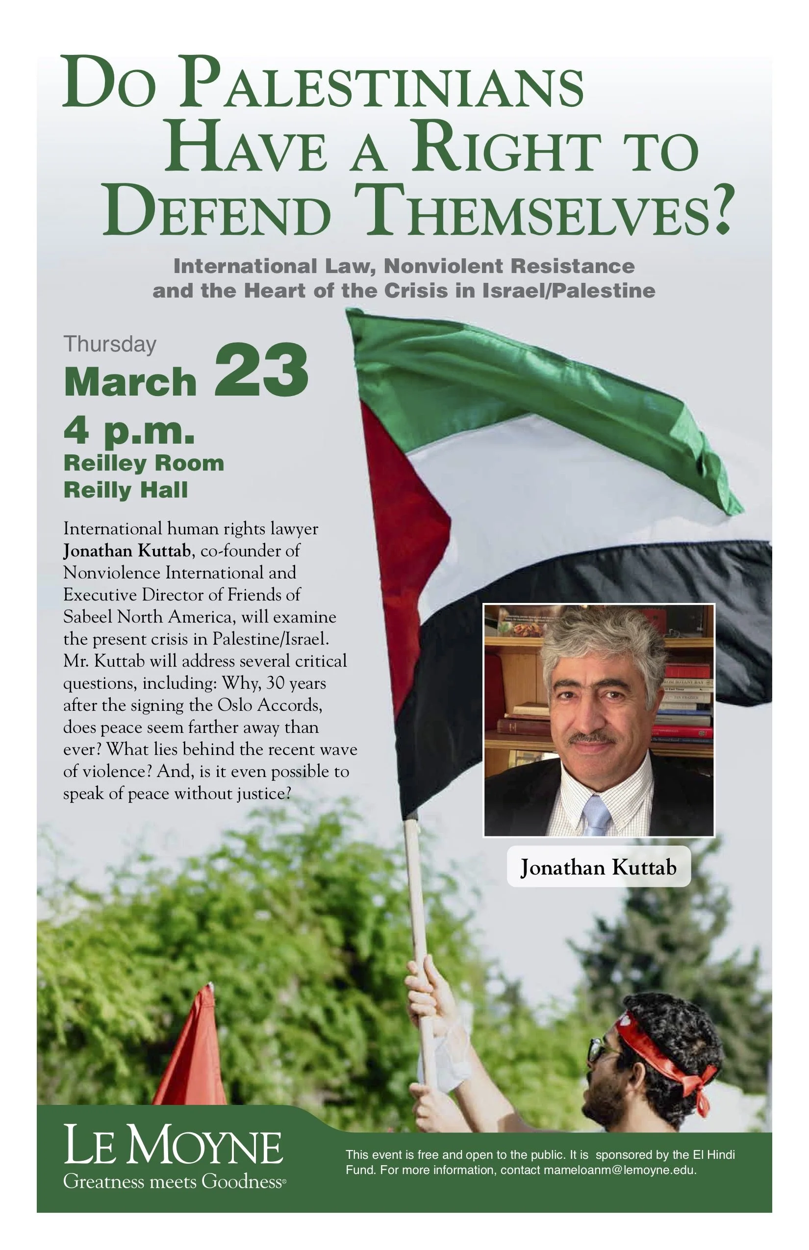 Do Palestinians have the Right to Defend Themselves? Jonathan Kuttab at Le Moyne