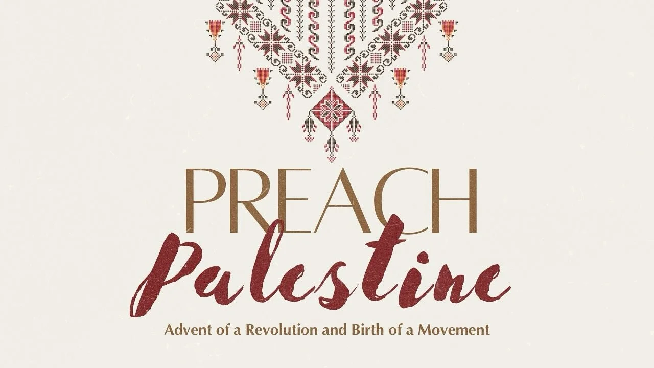 As we journey toward Advent, FOSNA is calling upon churches and other communities to Preach Palestine again this Advent &amp; Christmas season. 

Preach Palestine is a liturgy library project of FOSNA. This year, we&rsquo;re offering a complete Adven