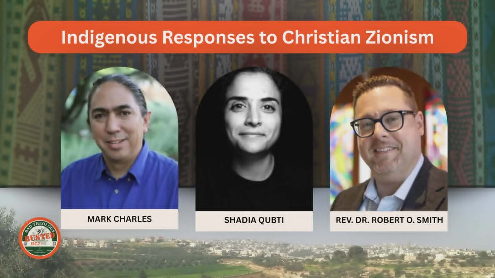 Bad Theology: Busted | Episode 8 - Indigenous Responses to Christian Zionism