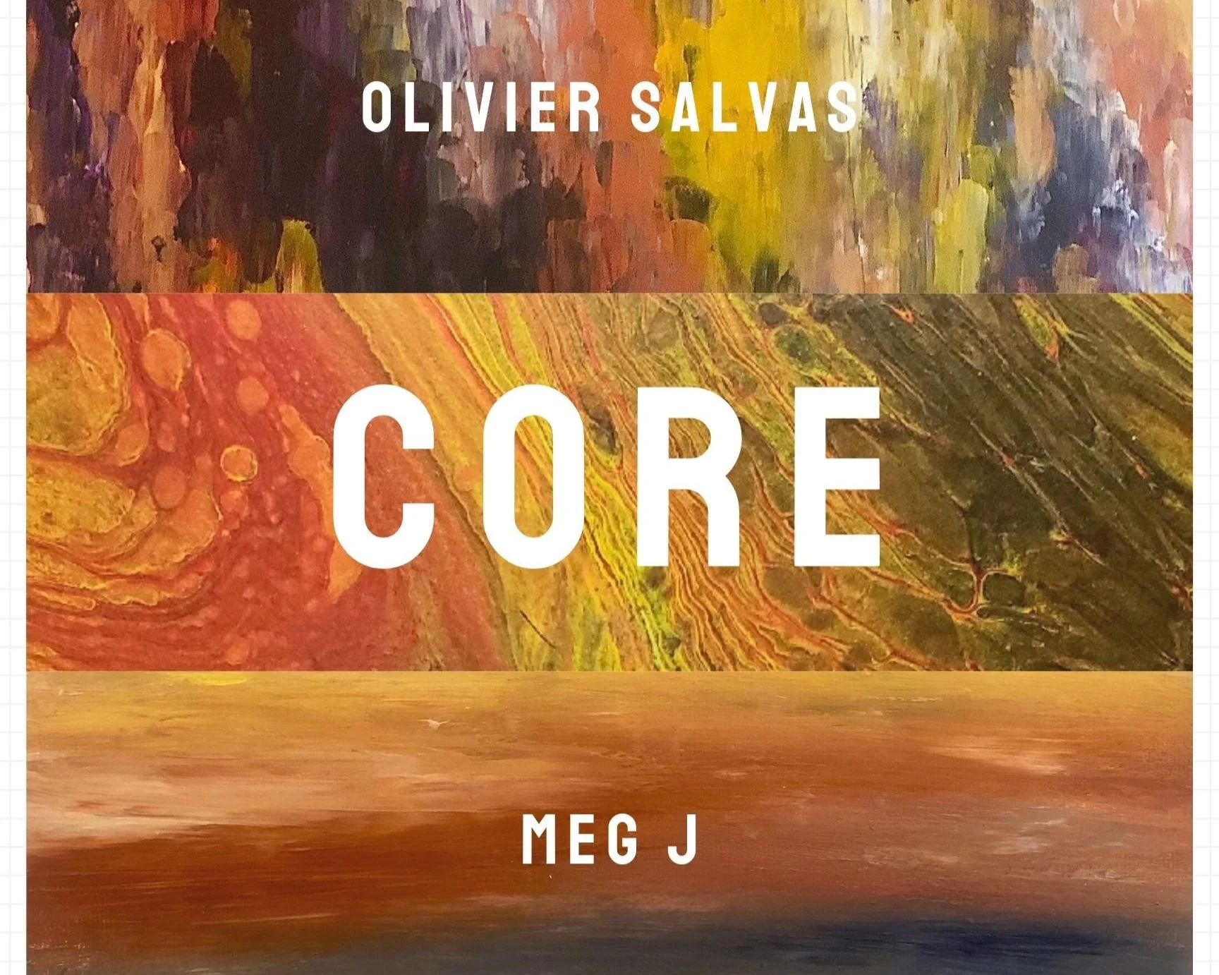 Olivier Salvas presents “CORE” with Meg J