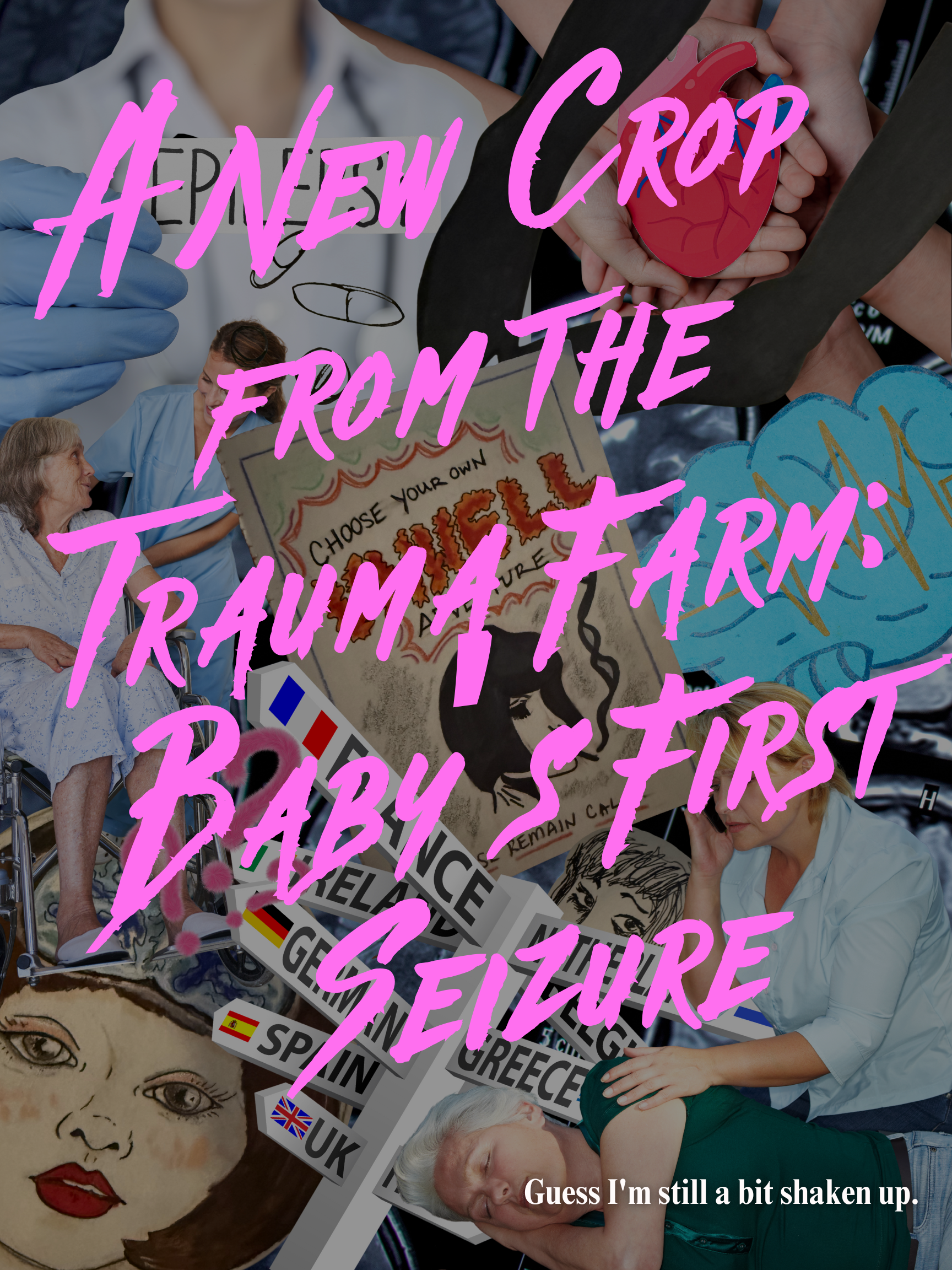 A New Crop from the Trauma Farm: Baby’s First Seizure