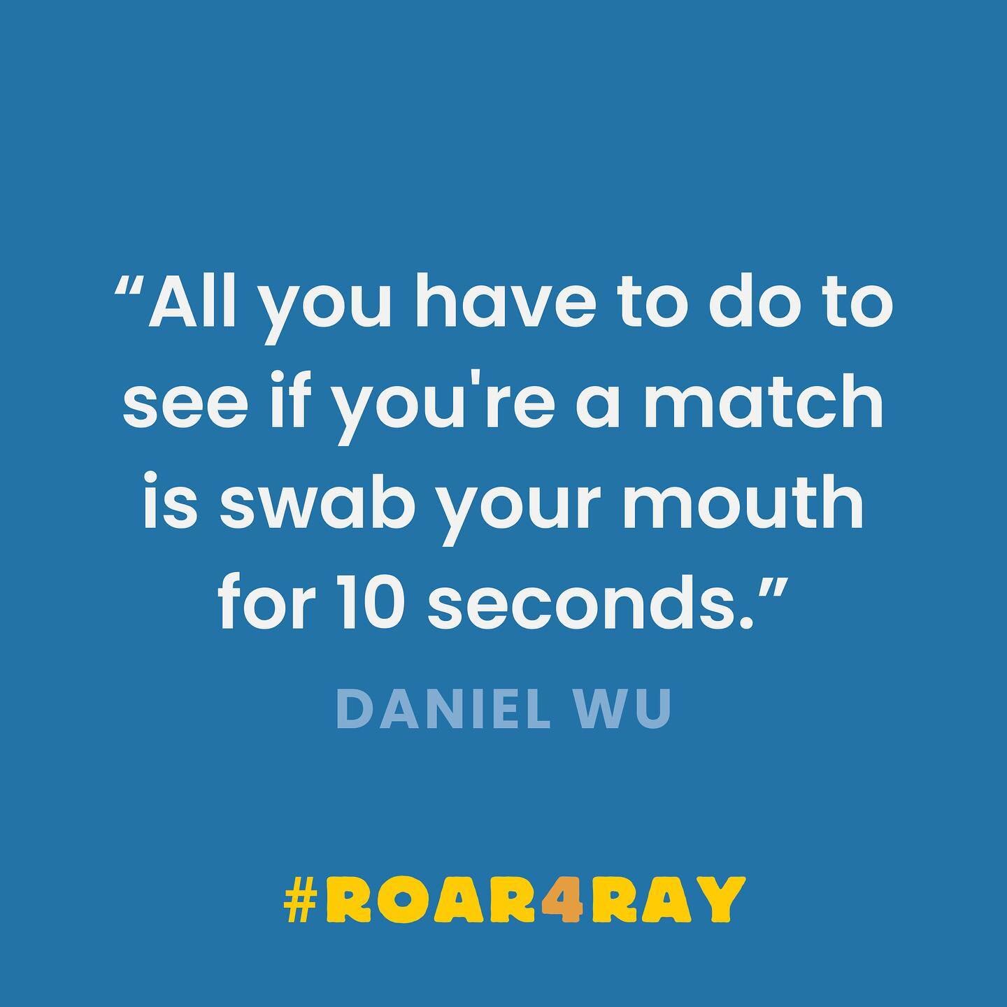Signing up and taking a bone marrow test is a 10-second commitment. Once you register on roar4ray.org, you&rsquo;ll receive an at-home swab kit to swab each cheek for 10 seconds. That&rsquo;s it! That&rsquo;s all it takes to save a life. #Roar4Ray