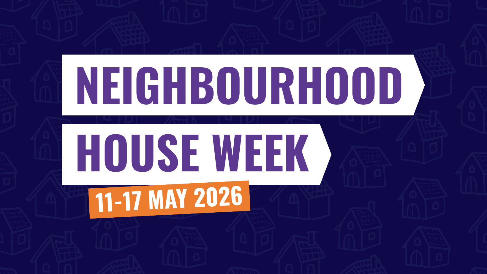 Neighbourhood House Week 2026