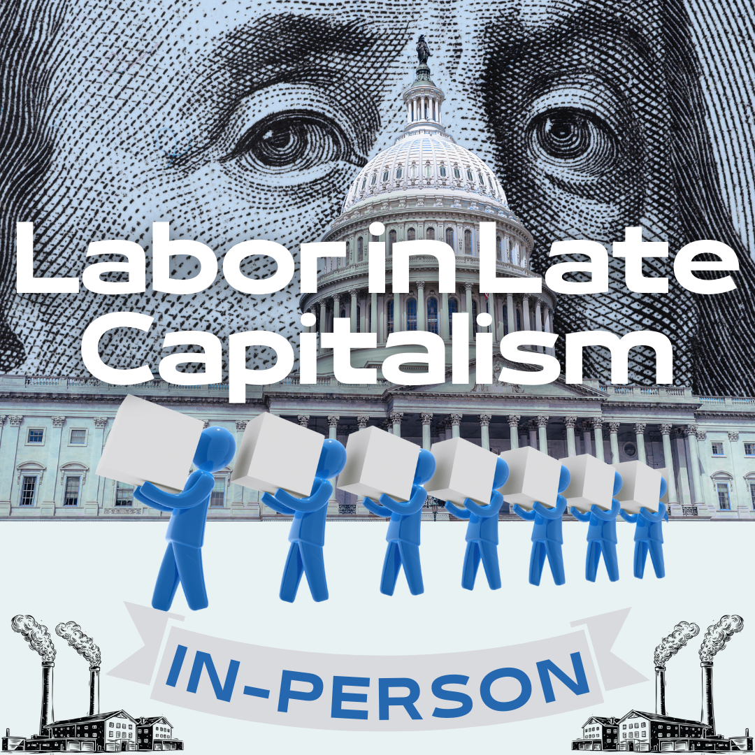 Labor in Late Capitalism [Durham, NC]