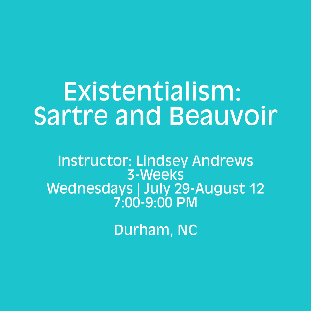 Existentialism: Sartre and Beauvoir [Durham, NC]