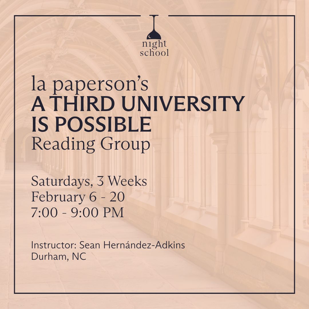 la paperson’s A Third University Is Possible: Reading Group (Durham, NC)