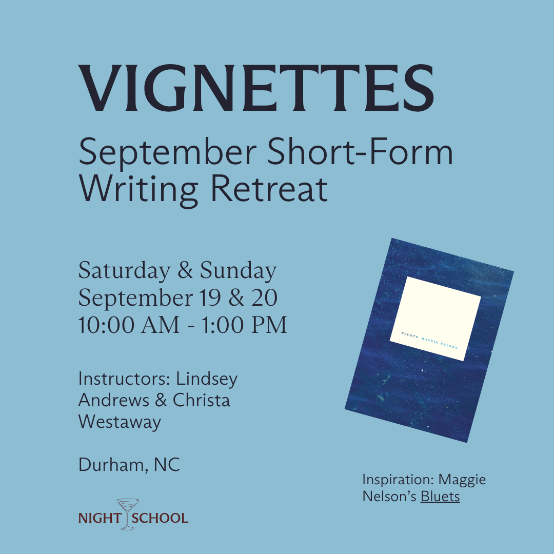 Vignettes: Short-Form Writing Retreats [Durham, NC]